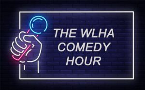 WLHA Comedy Hour